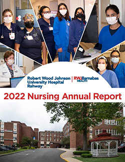 Nursing Annual Report Robert Wood Johnson University Hospital Rahway 2022